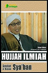 Hujjah Ilmiah Amalan di bulan Sya'ban