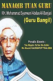 Manaqib Guru Bangil-KH. Muhammad Syarwani Abdan Al-Banjari