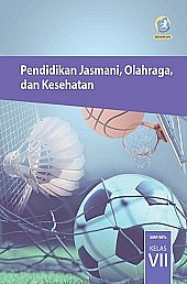 Buku Siswa Pendidikan Jasmani, Olahraga, dan Kesehatan (PJOK)