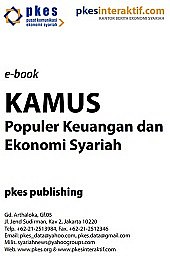 Kamus Populer Keuangan dan Ekonomi Syariah